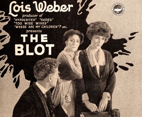 The Blot! A Silent Film Exploring Societal Expectations and Forbidden Love?